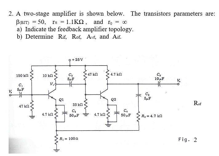 Solved 2. A Two-stage Amplifier Is Shown Below. The | Chegg.com