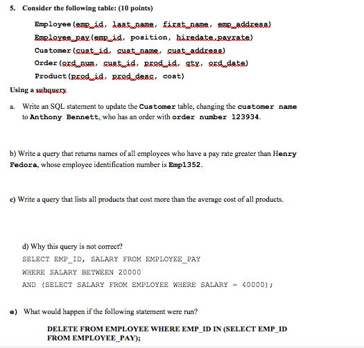 SQL: please answer A-E as they are all connected. | Chegg.com