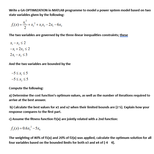 Solved Write a GA OPTIMIZATION in MATLAB programme to model | Chegg.com