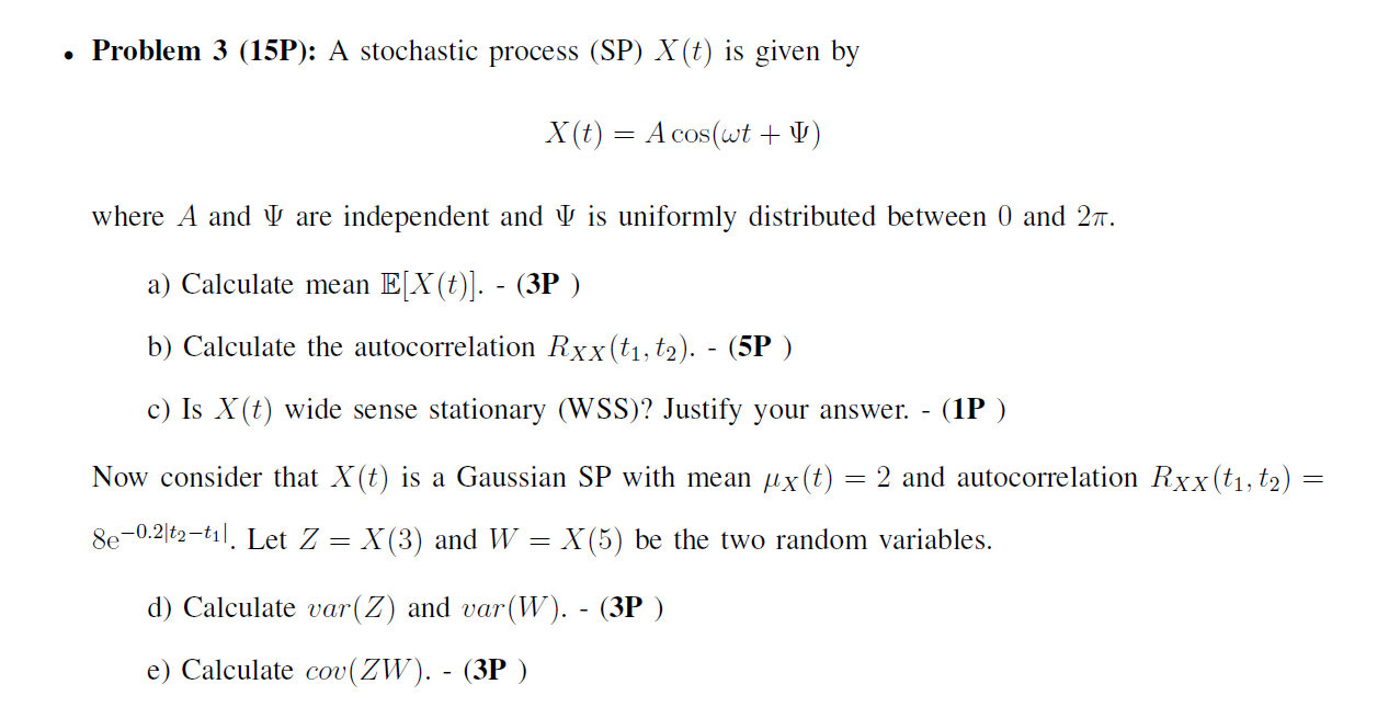 Solved Problem 3 15p A Stochastic Process Sp X T Is Chegg Com