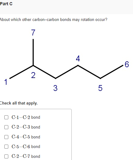 Solved About which other carbon-carbon bonds may rotation | Chegg.com