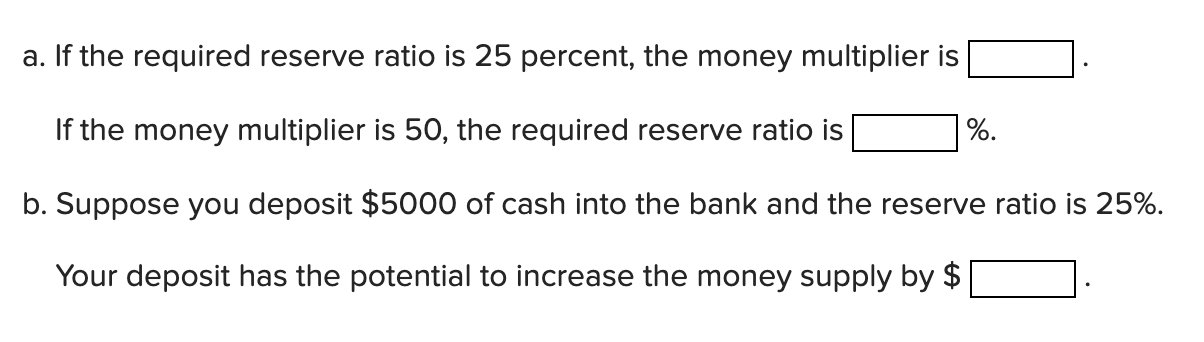 solved-a-if-the-required-reserve-ratio-is-25-percent-the-chegg