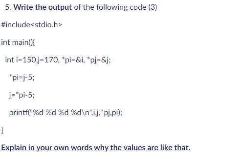 Solved 5. Write the output of the following code (3) | Chegg.com