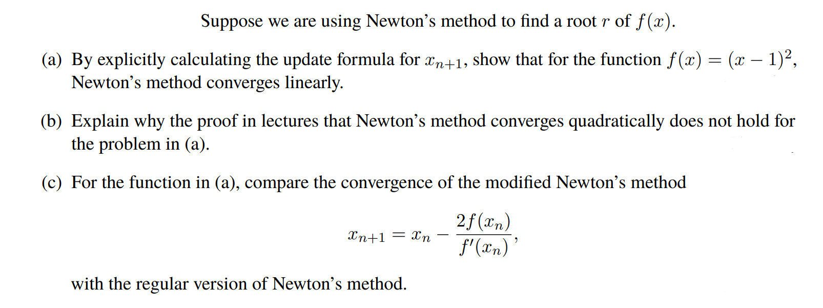 Solved Suppose we are using Newton's method to find a root r | Chegg.com