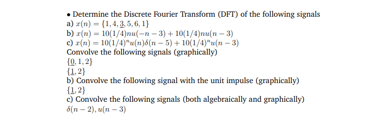 Solved • Determine the Discrete Fourier Transform (DFT) of | Chegg.com