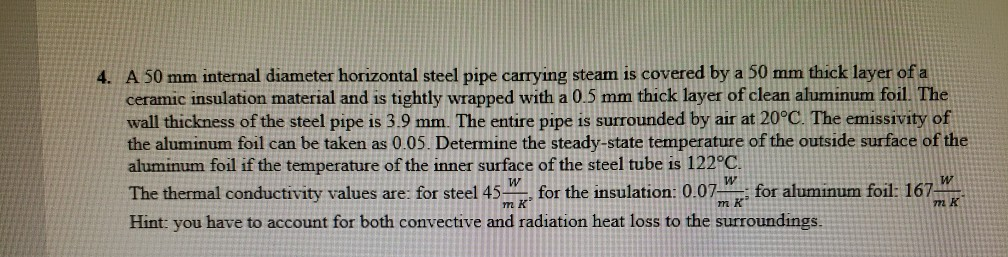 Solved 4. A 50 mm internal diameter horizontal steel pipe | Chegg.com