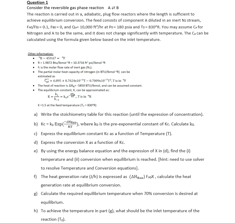 Solved Question 1 Consider the reversible gas phase reaction | Chegg.com