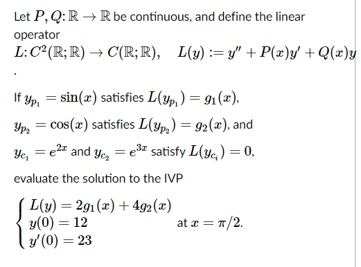 Solved Let P Q R R Be Continuous And Define The Linear Chegg Com