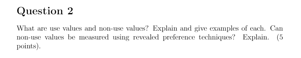 Solved Question 2 What are use values and non-use values? | Chegg.com