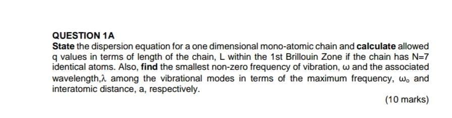 Solved QUESTION 1A State the dispersion equation for a one | Chegg.com