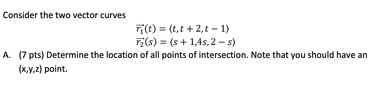 Solved Consider the two vector curves | Chegg.com