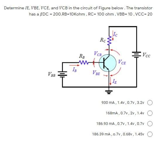 Solved Determine Ie Vbe Vce And Vcb In The Circuit Of 4107