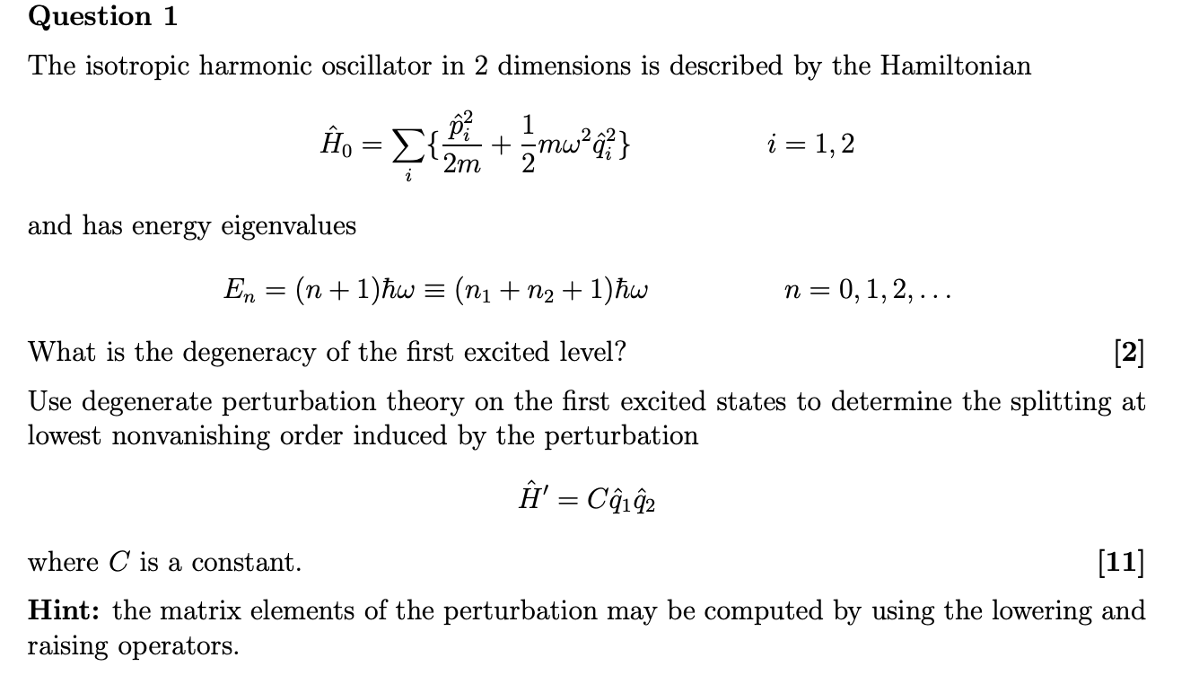 Solved Question 1 The isotropic harmonic oscillator in 2 | Chegg.com