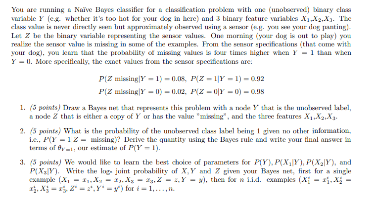 You are running a Naïve Bayes classifier for a | Chegg.com