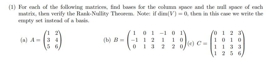 Solved (1) For each of the following matrices, find bases | Chegg.com ...