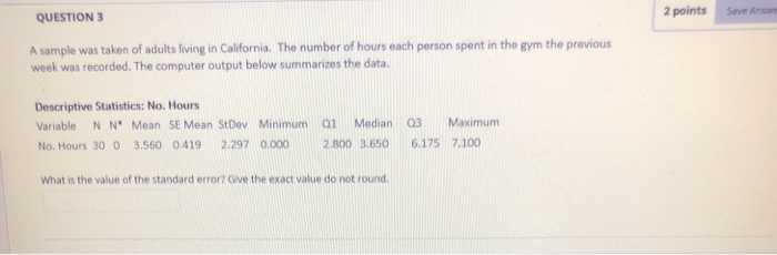 Solved 2 points Save Answe QUESTION 3 A sample was taken of | Chegg.com