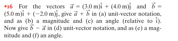 Solved 16 For The Vectors A 3 0 M I 4 0 M ſ And 7 Chegg Com