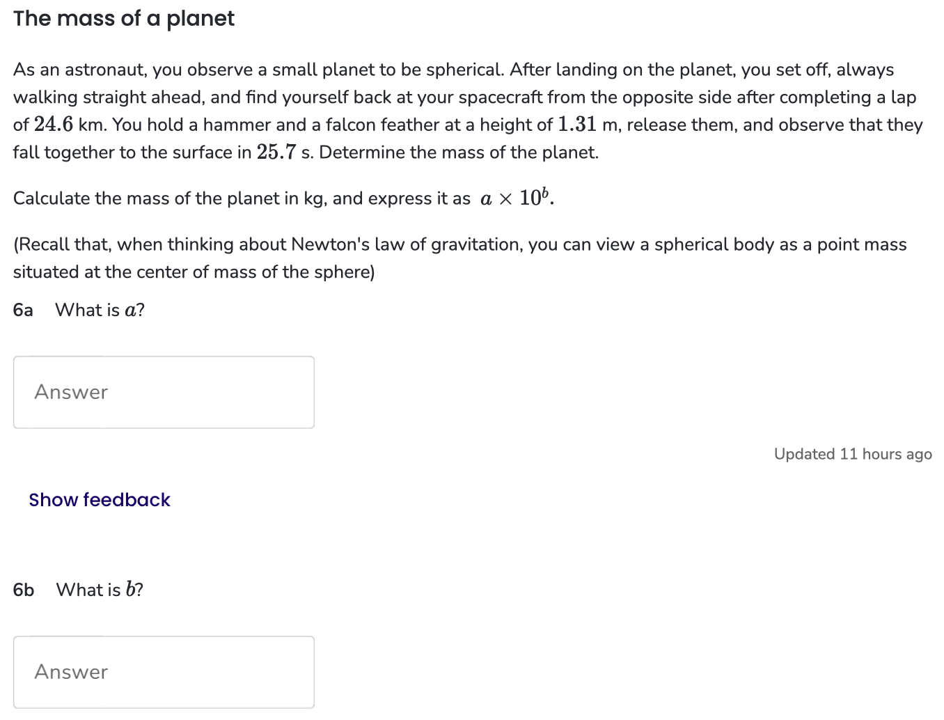 Solved As an astronaut, you observe a small planet to be | Chegg.com