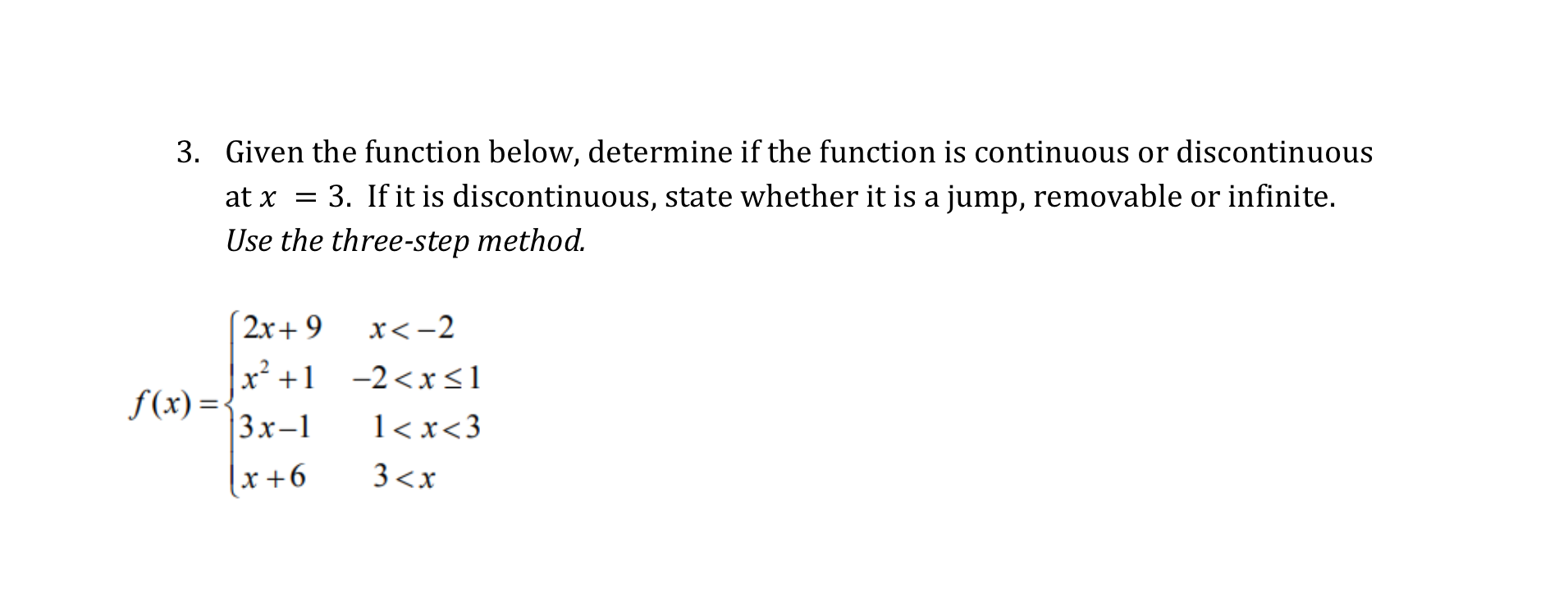 Solved 3. Given the function below, determine if the | Chegg.com