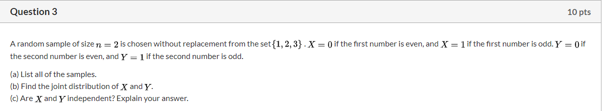 Solved Question 3 10 pts A random sample of size n = 2 is | Chegg.com