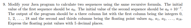 9. Modify your Java program to calculate two | Chegg.com