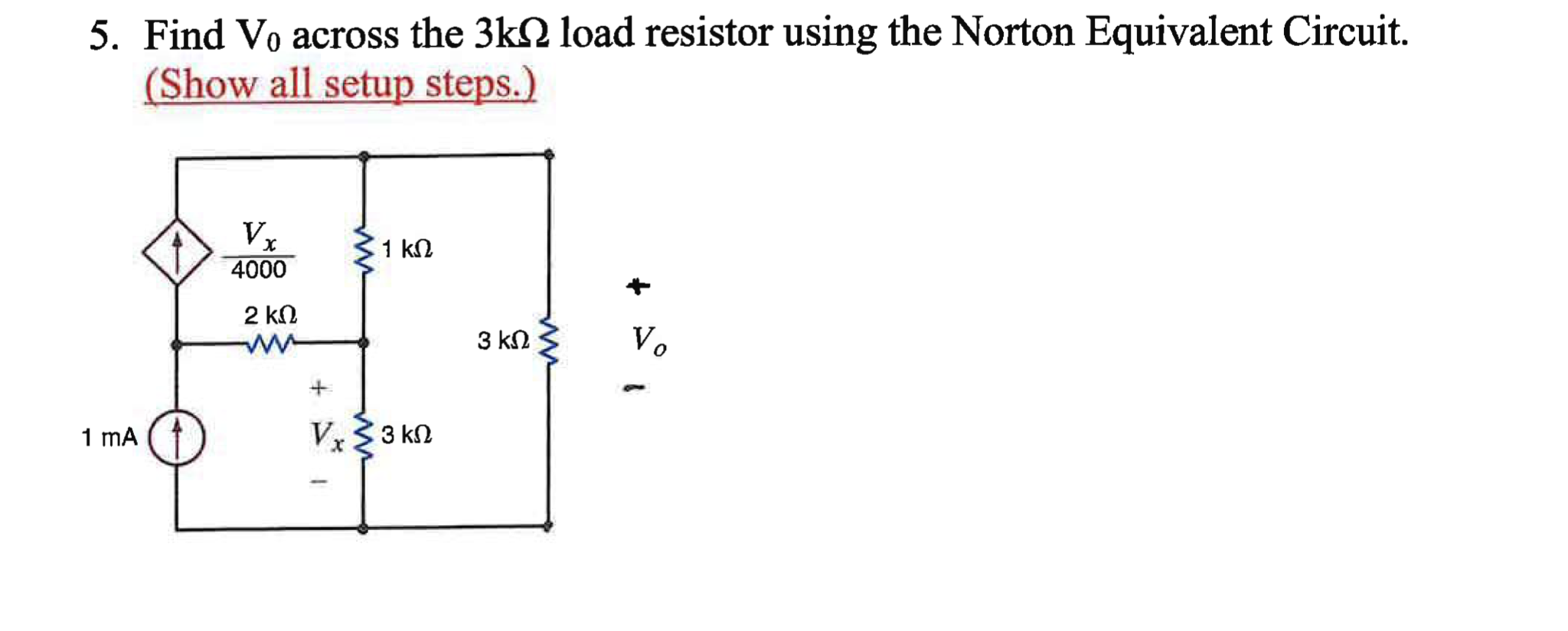 Solved 5. Find Vo across the 3k load resistor using the | Chegg.com