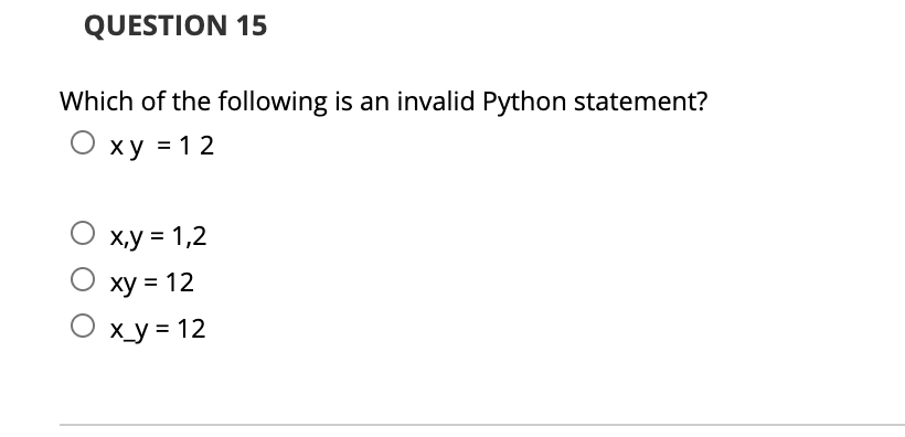 Solved QUESTION 15 Which of the following is an invalid | Chegg.com