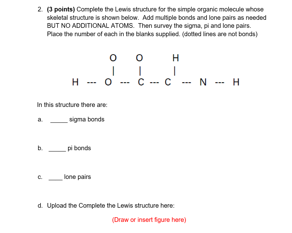 Solved 2. (3 points) Complete the Lewis structure for the | Chegg.com