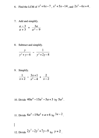 Solved 6. Find the LCM of x2+6x−7,x2+5x−14, and 2x2−6x+4. 7. | Chegg.com