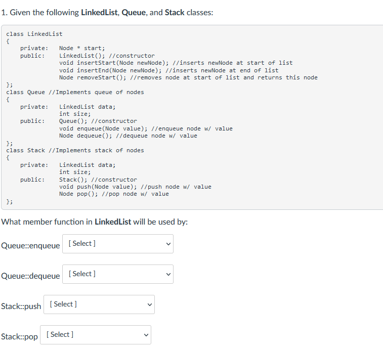 Solved 1. Given the following LinkedList, Queue, and Stack | Chegg.com