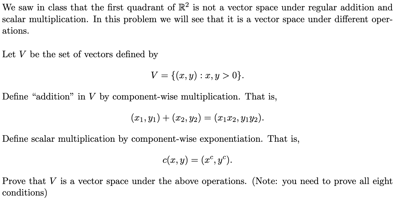 Solved We saw in class that the first quadrant of R2 is not | Chegg.com