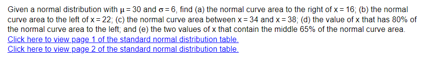 Solved Given a normal distribution with μ=30 and σ=6, find | Chegg.com