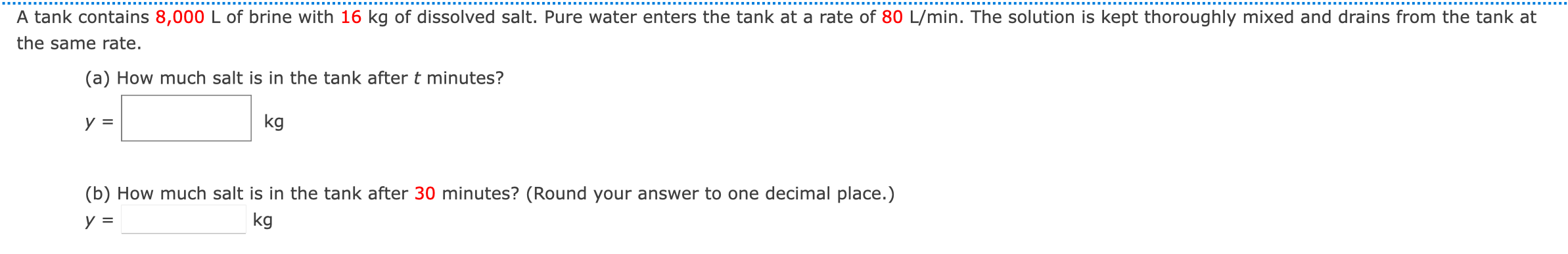 Solved A tank contains 8,000 L of brine with 16 kg of | Chegg.com