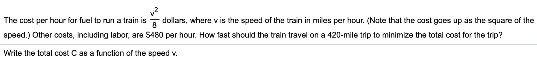 Solved V2 The Cost Per Hour For Fuel To Run A Train Is Chegg