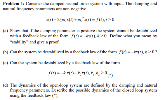Problem 1 Consider The Damped Second Order System Chegg Com