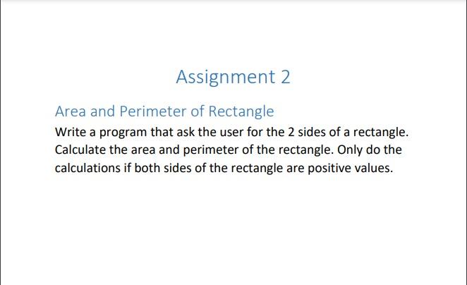 Solved Assignment 2 Area and Perimeter of Rectangle Write a | Chegg.com
