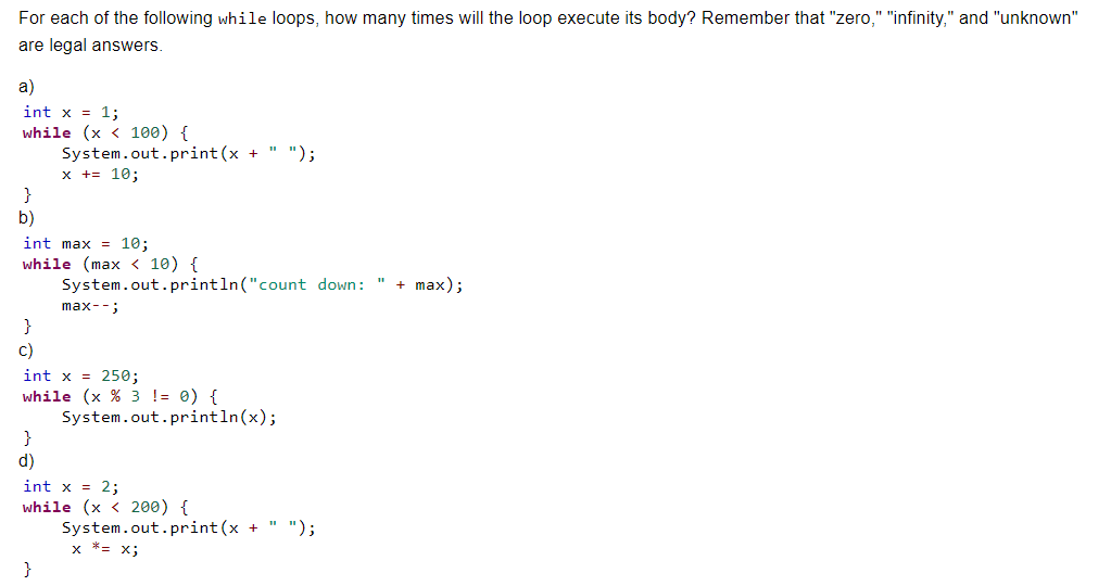 Solved For each of the following while loops, how many times | Chegg.com
