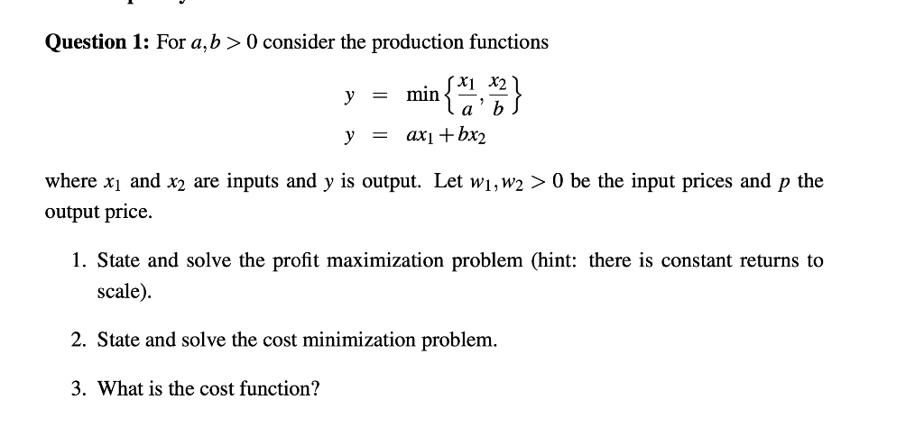 Solved Question 1: For A,b>0 Consider The Production | Chegg.com