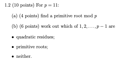 Solved 1.2 (10 points) For p=11 : (a) (4 points) find a | Chegg.com