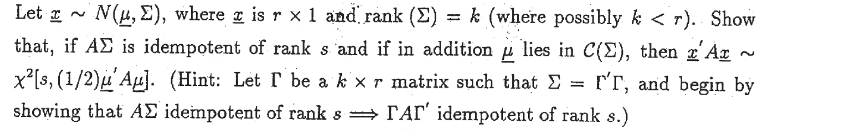 Let x∼N(μ,Σ), where x is r×1 and rank (Σ)=k (where | Chegg.com