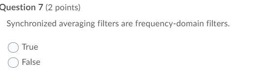 Solved Question 7 (2 points) Synchronized averaging filters | Chegg.com