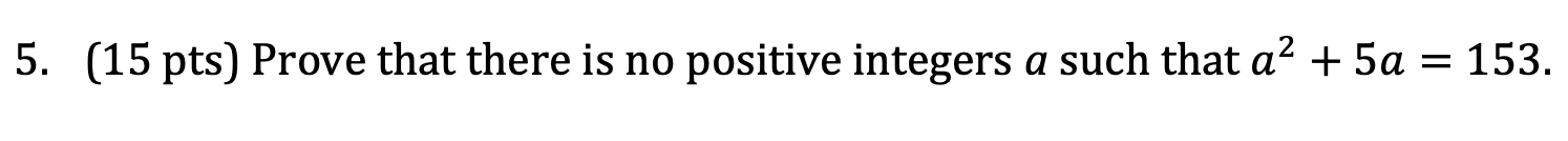 Solved 5. (15 pts) Prove that there is no positive integers | Chegg.com