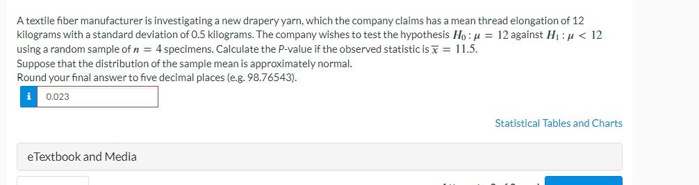 Solved A textile fiber manufacturer is investigating a new | Chegg.com