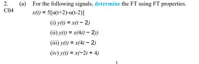 Solved (a) 2. C04 For The Following Signals, Determine The | Chegg.com