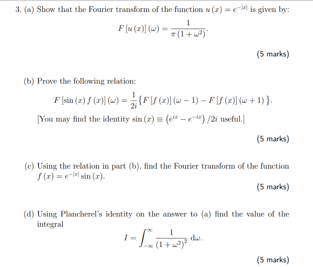 Solved 3 A Show That The Fourier Transform Of The Func Chegg Com