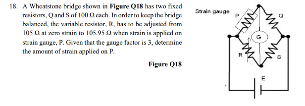 Solved Strain Gauge P 18. A Wheatstone Bridge Shown In | Chegg.com