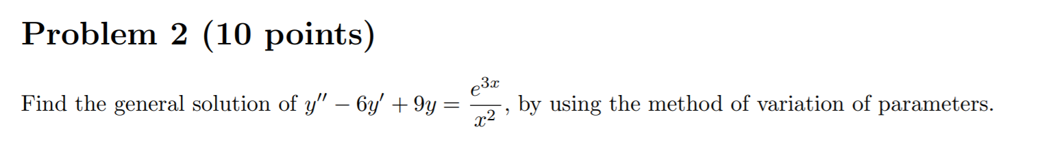 Solved Problem 2 (10 points) Find the general solution of y" | Chegg.com