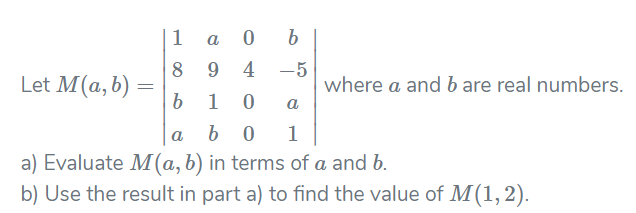 Solved 1 A 0 B 4 -5 8 9 Let M(a,b) = Where A And B Are Real | Chegg.com