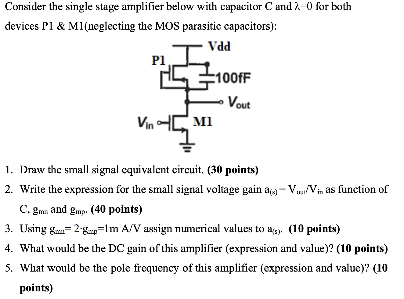 Solved Consider the single stage amplifier below with | Chegg.com