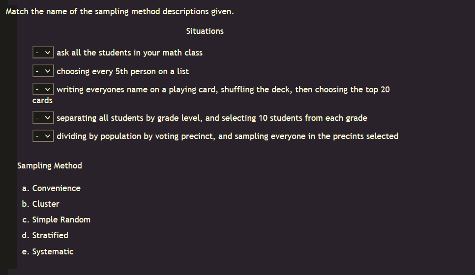 Solved Match The Name Of The Sampling Method Descriptions 1909